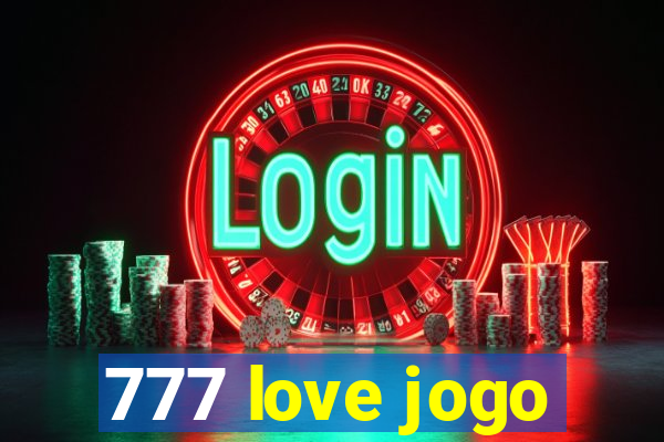 777 love jogo